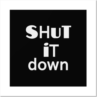 Shut It Down Posters and Art